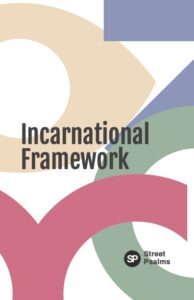 Incarnational Framework Introduction