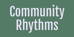 Community Rhythms