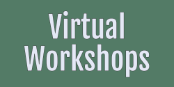 Virtual Workshops